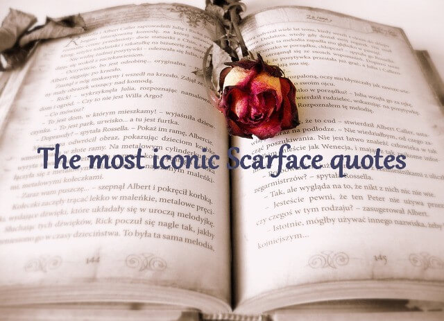 The most iconic Scarface quotes